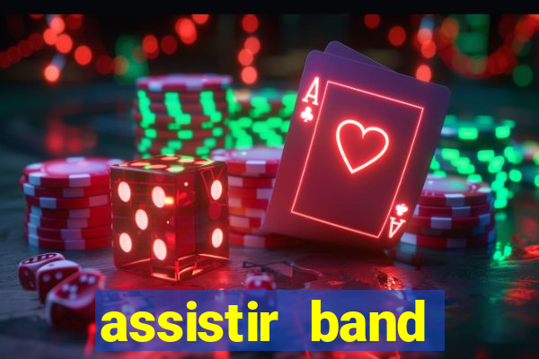 assistir band sports ao vivo gratis